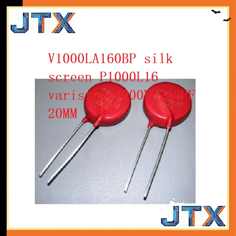 10PCS/LOT V1000LA160BP silk screen P1000L16 varistor 1000V 250PF 20MM