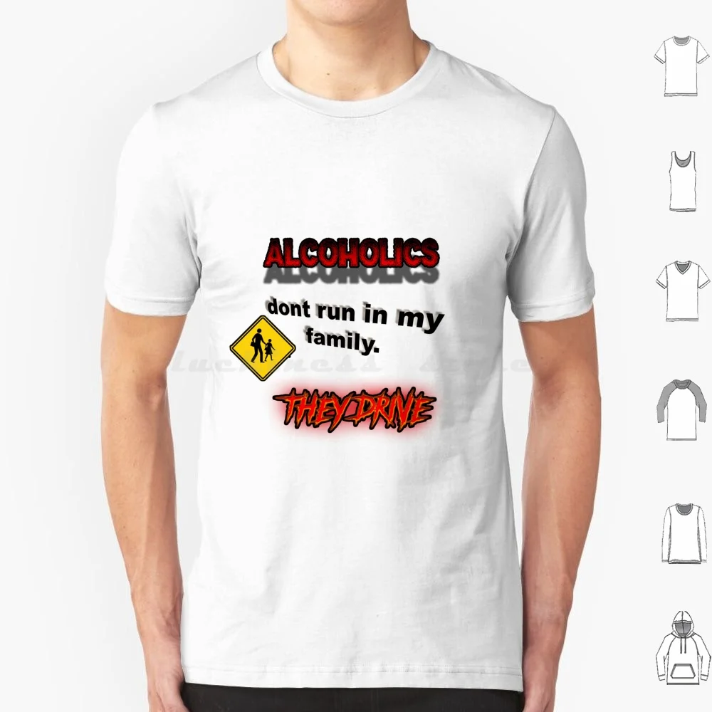 Don't Run In My Family They Drive Funny Ironic T Shirt Big Size 100% Cotton Meme Memes Funny Epic Sarcastic Sarcasm Humour Joke