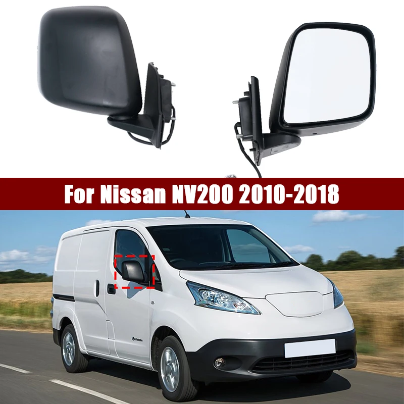 Car Electric Side Door Rearview Wing Mirror Assembly Rear View Mirrors glass For Nissan NV200 2010-2018 96302BE10B 96303BE10B