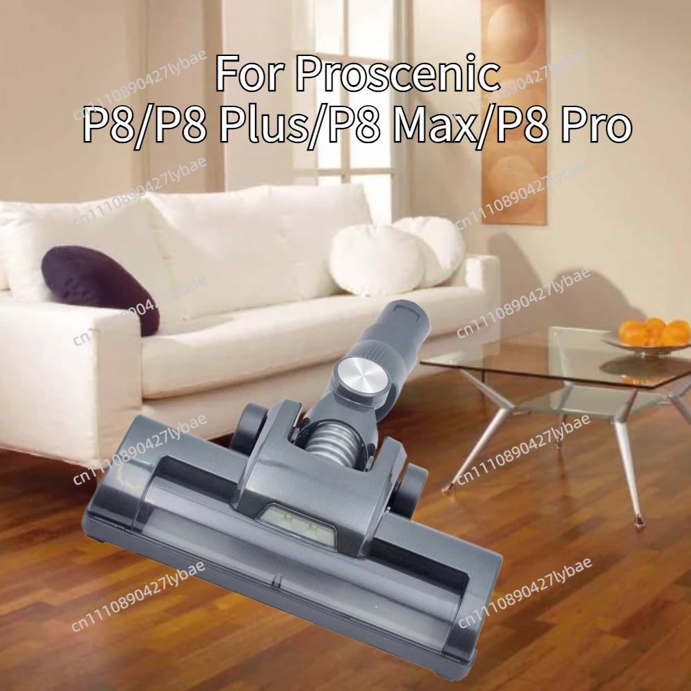 For Proscenic P8, P8 Plus/Max, P8 Pro vacuum cleaner accessories: Floor brush, no main brush, LED light