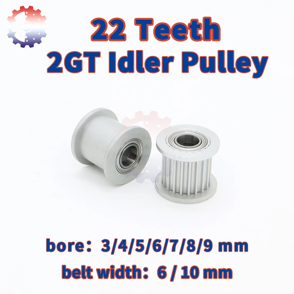 

22Teeth 2GT Idler Timing Pulley Bore 3 4 5 6 8mm 2M 22 Teeth Width 6 10mm 3D Printer Parts 2MGT Synchronous Pulley 22T GT2 Idler