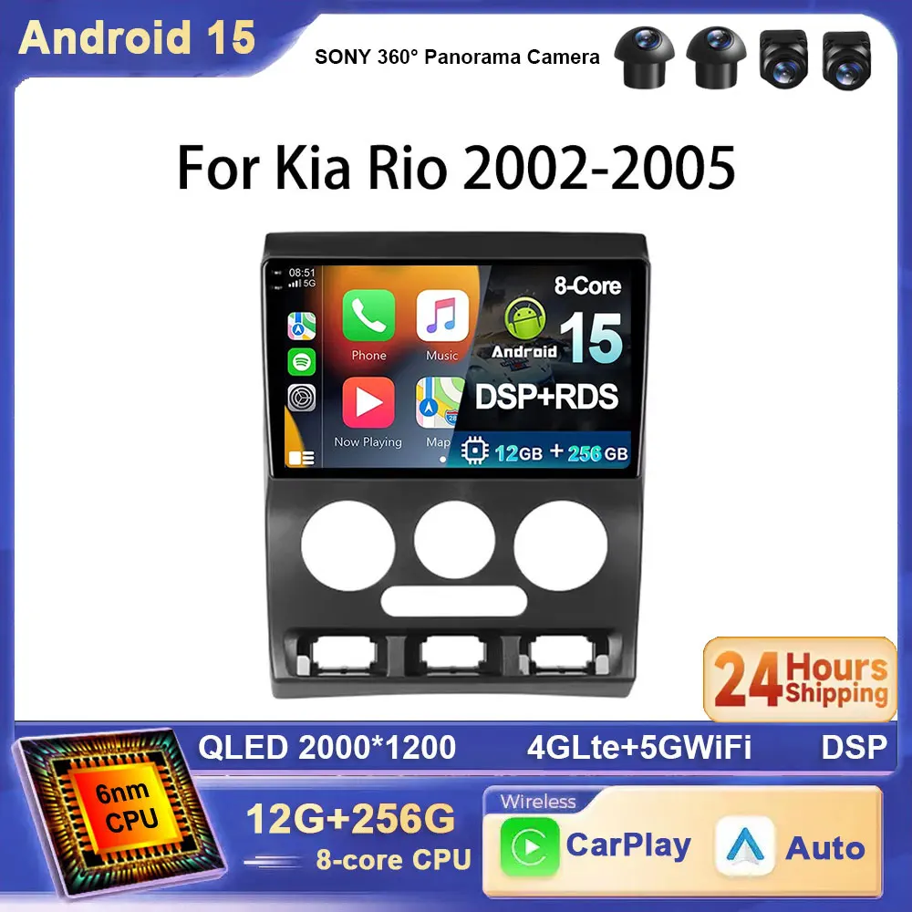 

For KIA RIO 2002 - 2005 Android 15 Car Radio Multimedia Video Player GPS Navigation 4G WIFI BT wireless Carplay Auto DSP