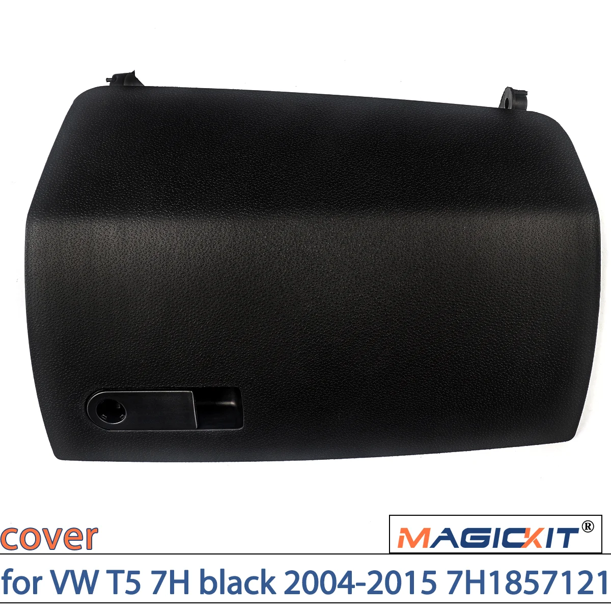 MAGICKIT 1Pcs Glove Box Cover Lid flap glove compartment cover for VW T5 7H black 2004-2015 7H1857121 CAR Accessories Black