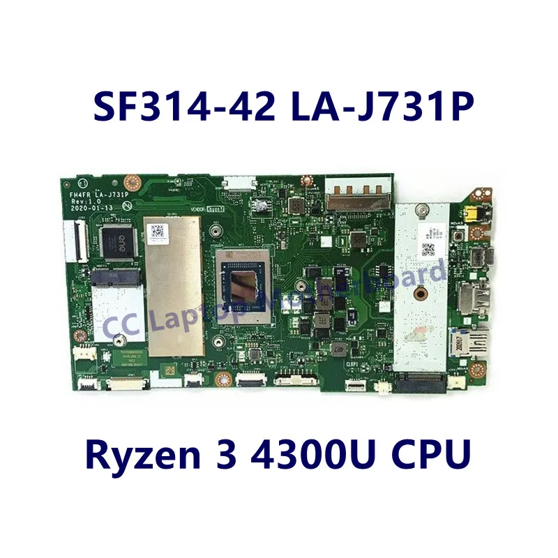 FH4FR LA-J731P Mainboard For Acer SF314-42 Laptop Motherboard With R3 4300U/R5 4500U/R7 4700U CPU RAM 8GB 100%Fully Working Well