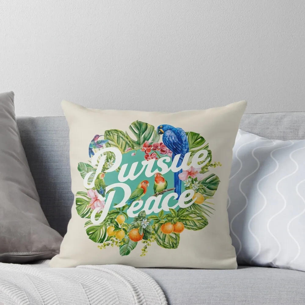 Pursue Peace (Tropical) Throw Pillow Luxury Pillow Cover bed pillows Christmas Pillow Cases Luxury Case