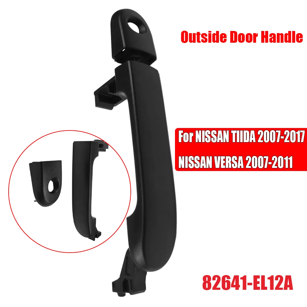 Para NISSAN TIIDA 2007-2017 NISSAN VERSA 2007-2011 manija de puerta exterior delantera trasera izquierda derecha 82641-EL12A 82641-EL12A