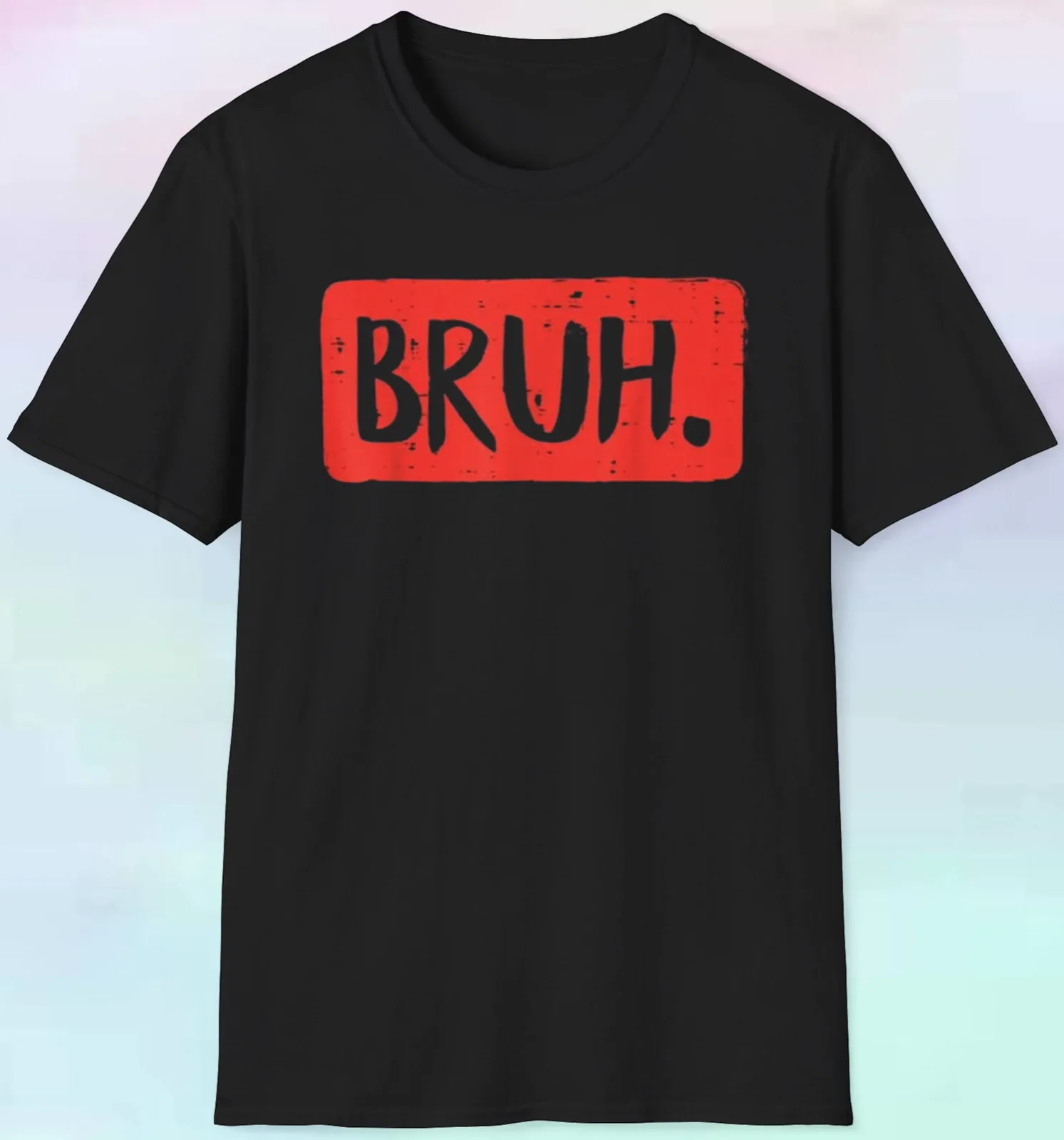 Men's Women's Bruh T Shirt | Funny Kids Parenting Adulting | S-5XL Tee