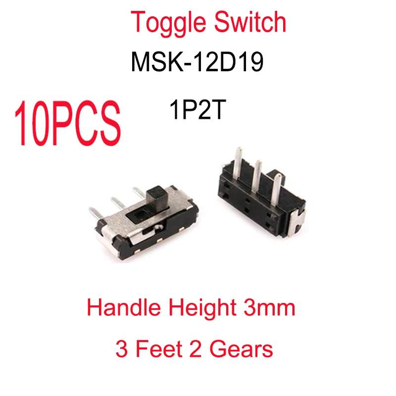 10PCS MSK-12D19 Slide Switch Micro-power Toggle Switch Direct-inserted Horizontal Sliding Gear