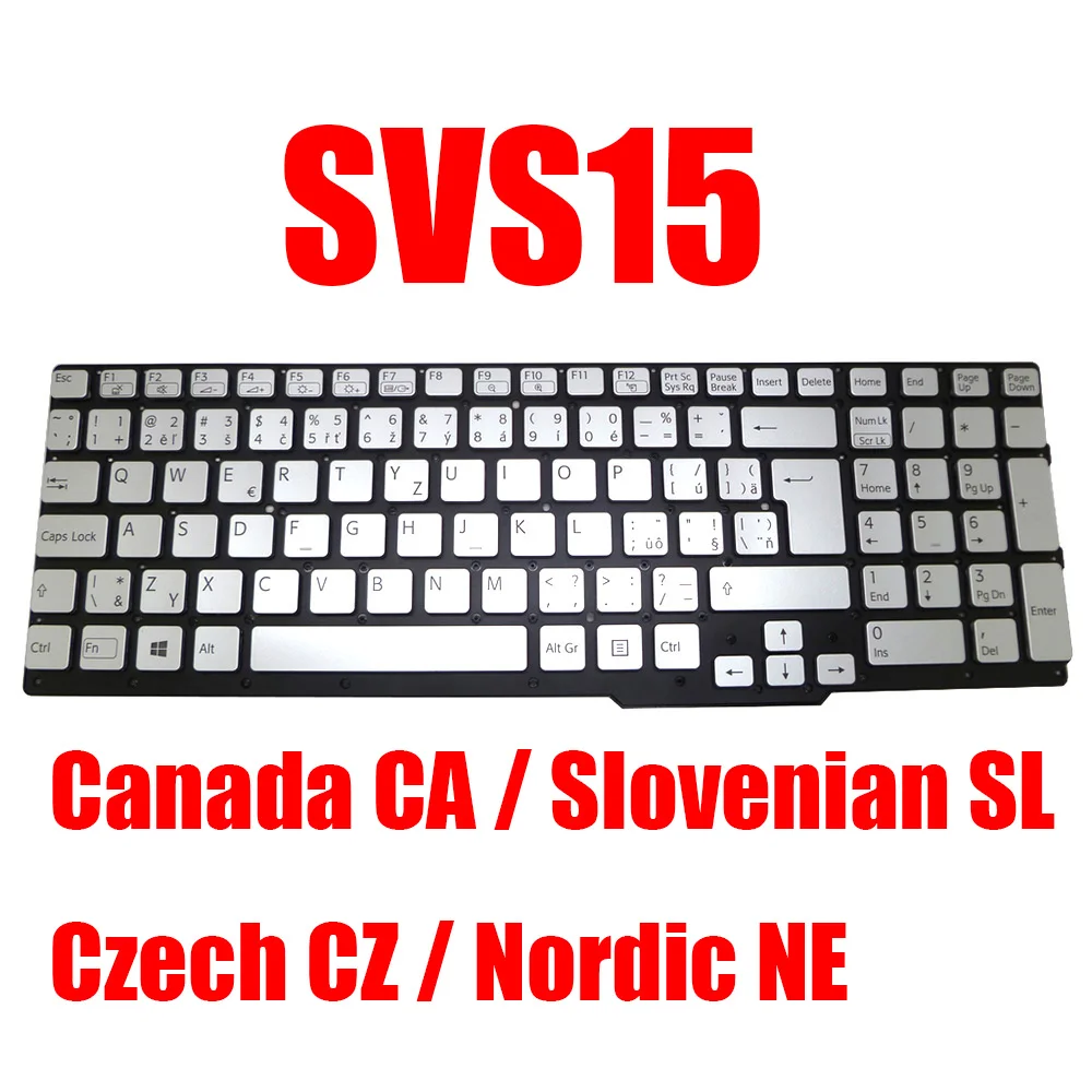 CA SL CZ NE Laptop Keyboard For SONY SVS15 149015561S 149068511CZ 149065911CZ 149015971SE Canada Slovenian Czech Nordic