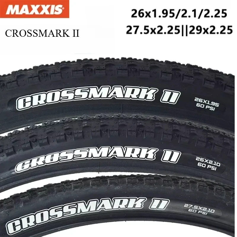 MAXXIS CROSSMARK 2 WIRE MTB BICYCLE TIRES MOUNTAIN BIKE TIRE 26 27.5 29 INCH 26/27.5/29X2.10 2.25 Cross Country XC BIKE TYRE