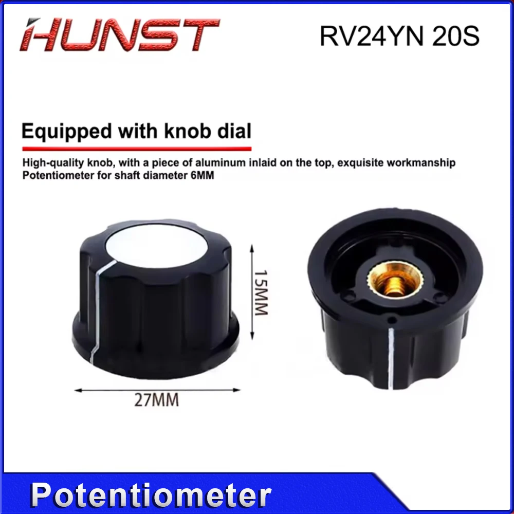 HUNST 전류 조정 전위차계 손잡이 RV24YN 20S B502 168C 레이저 절단 조각 기계 액세서리