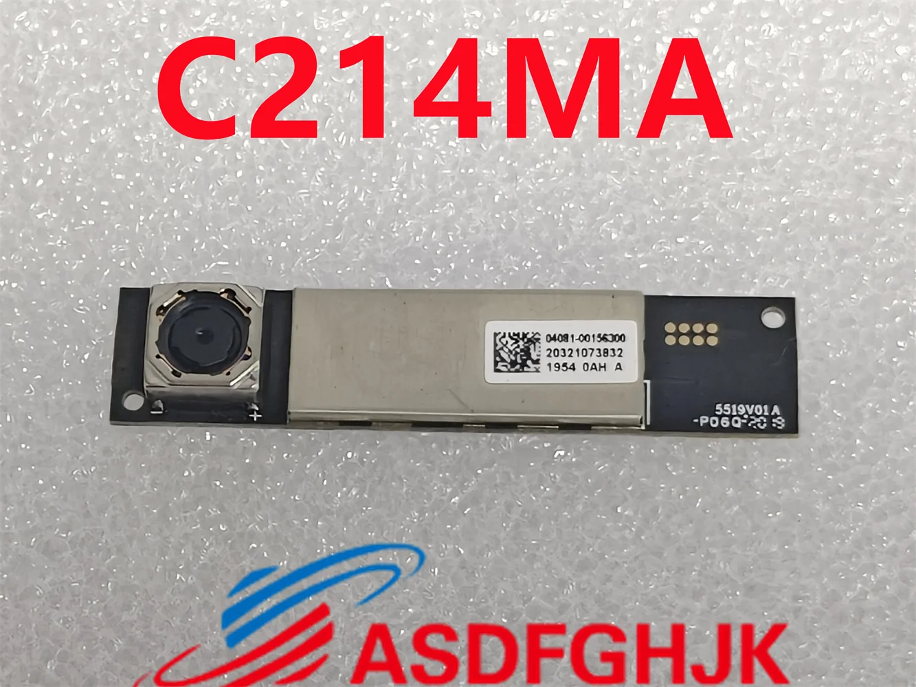 

Подходит для ноутбука ASUS C214MA, камеры 04081-00156300 и кабеля 8221-00153000 C214MA_CAM_FPC REV: 2,0 C214MA-YS02T-S, тест ОК