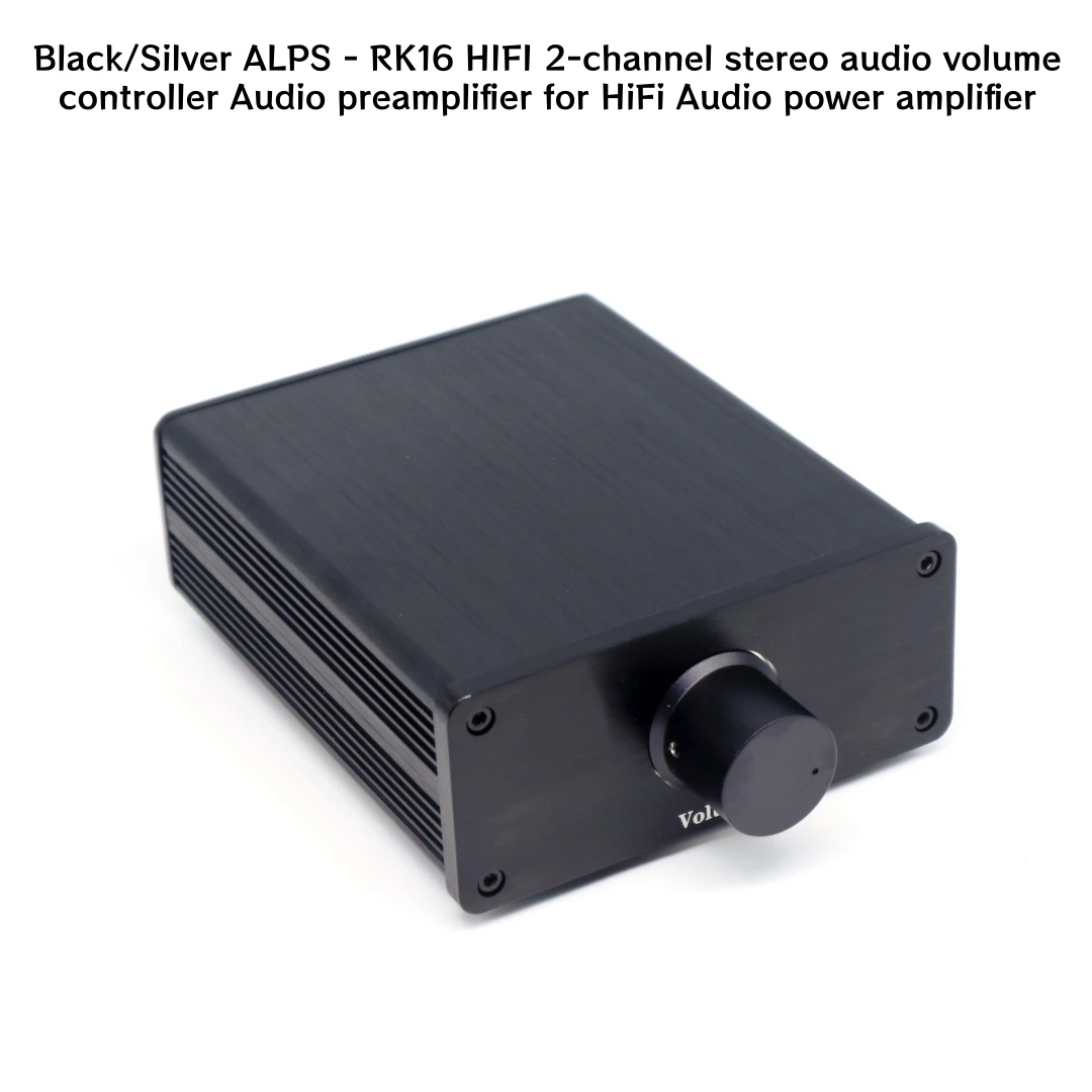 

Black/Silver ALPS - RK16 HIFI 2-channel stereo audio volume controller Audio preamplifier for HiFi Audio power amplifier