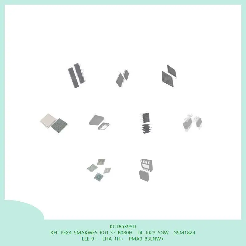 KCT8539SD KH-IPEX4-SMAKWE5-RG1.37-B080H DL-J023-5GW GSM1824 LEE-9+ LHA-1H+ PMA3-83LNW+
