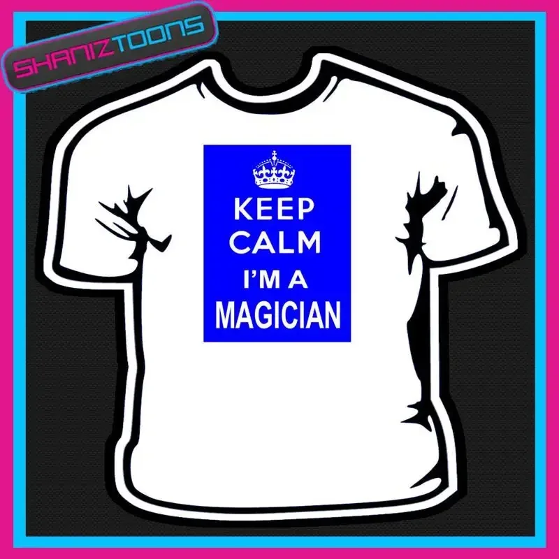 KEEP CALM MAGICIAN T SHIRT