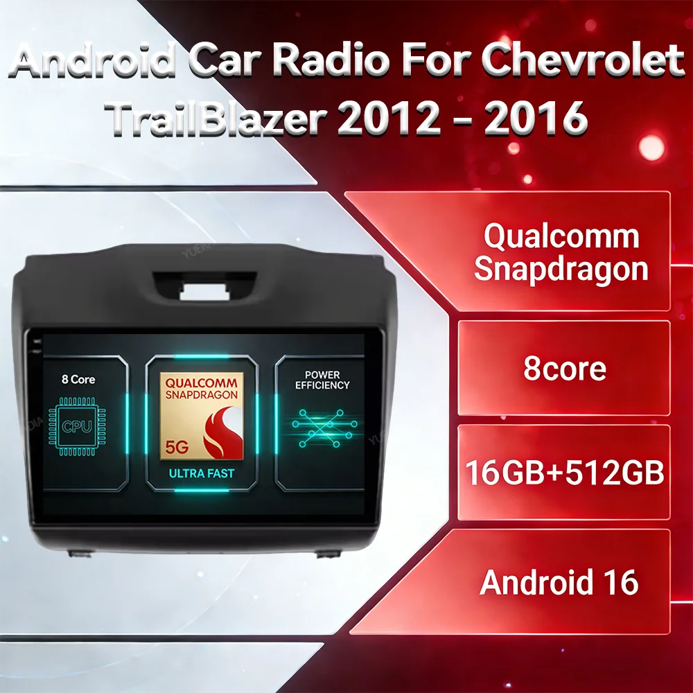 Android 16 Car Radio For Chevrolet TrailBlazer 2 2012 - 2016 GPS NAVI Multimedia Video Player Qualcomm 4G LTE 5G WIFI Head Unit