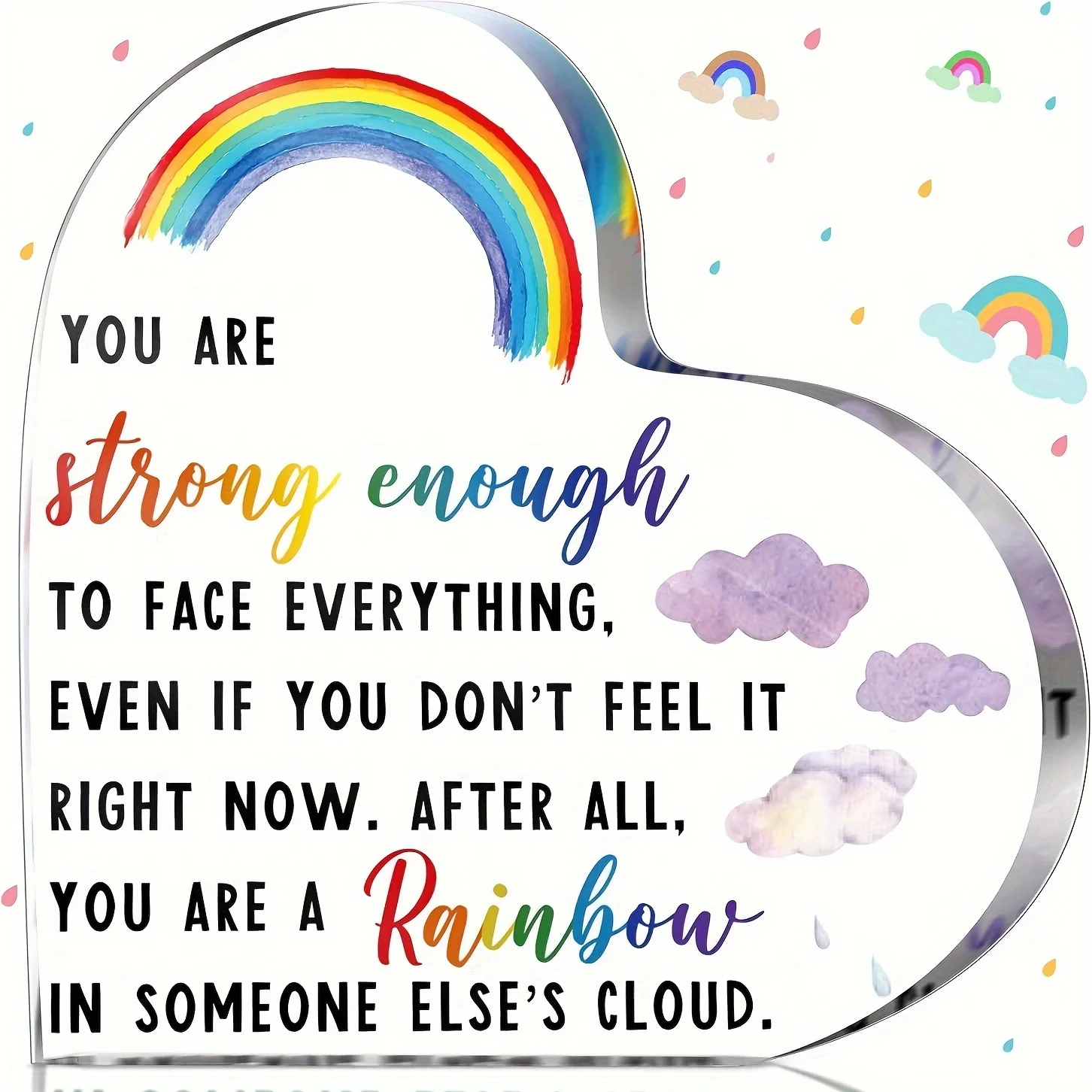 Heart Shaped Acrylic Desk Plaque, You Are Strong Enough Rainbow Inspirational Quote Tabletop Sign, Encouragement Keepsake Decor