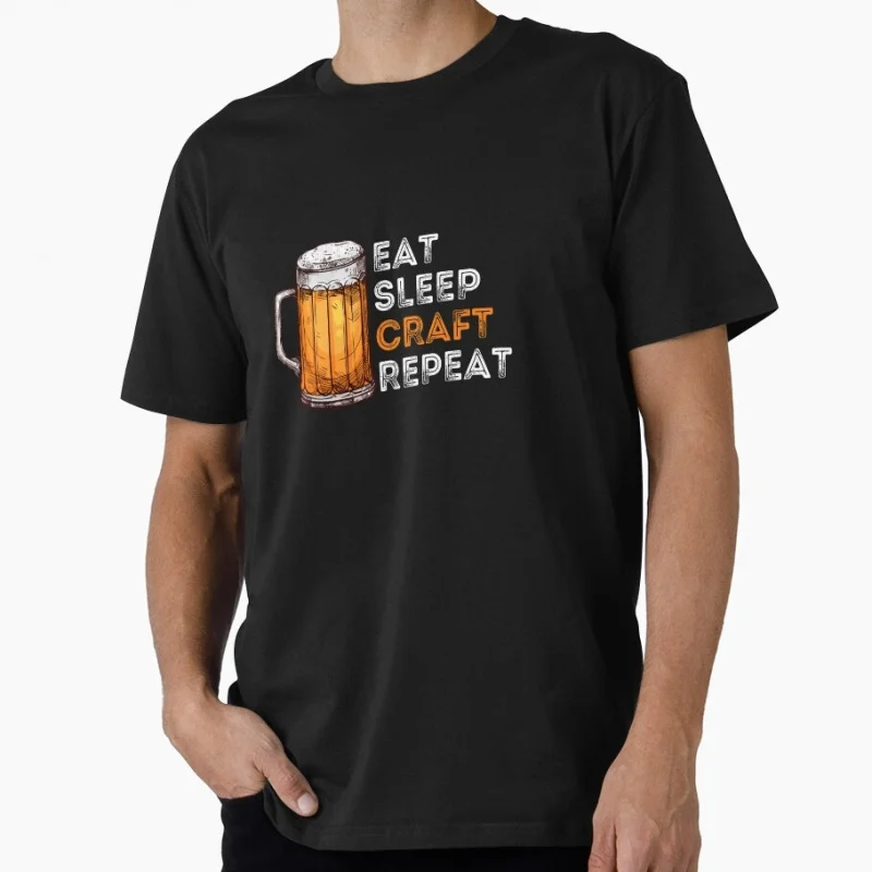 

Eat Sleep Craft Beer Repeat Funny Gift T shirt for beer lover 100% cotton O-Neck Short Sleeve Graphic clothes All size tee S-6XL