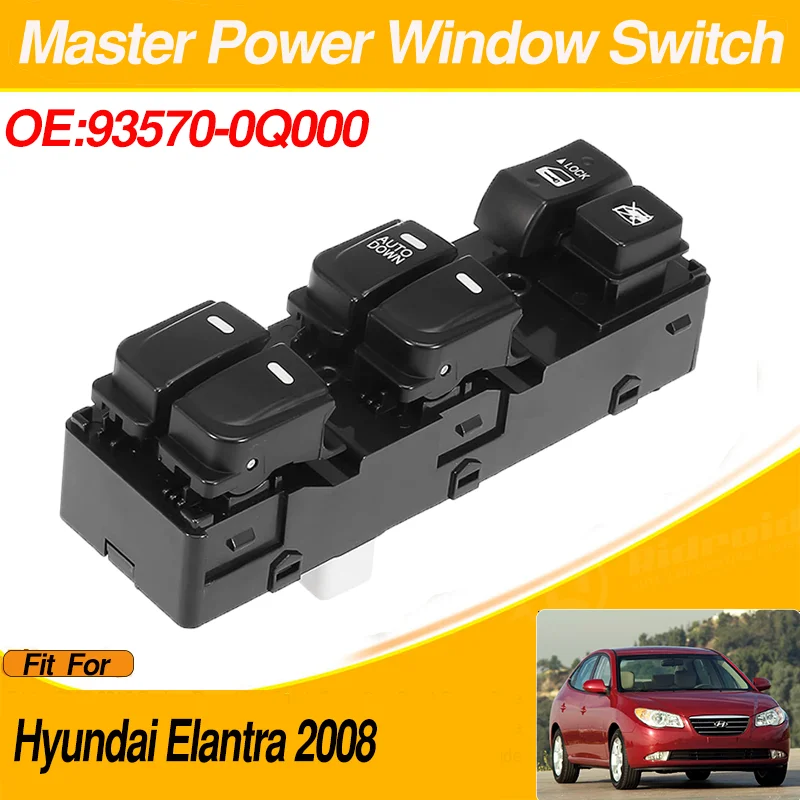 

Auto Down Electric Power Master Window Control Switch Regulator For Hyundai Elantra 2008 93570-0Q000