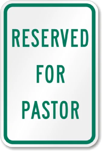 Reserved For Pastor Sign Weatherproof Aluminum 8