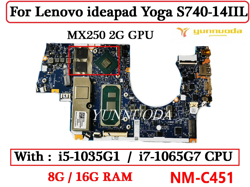 NM-C451 لينوفو ideapad اليوغا S740-14IIL اللوحة الأم للكمبيوتر المحمول مع i5-1035G1 وحدة المعالجة المركزية MX250 2G GPU 8G 16G RAM 100% اختبارها