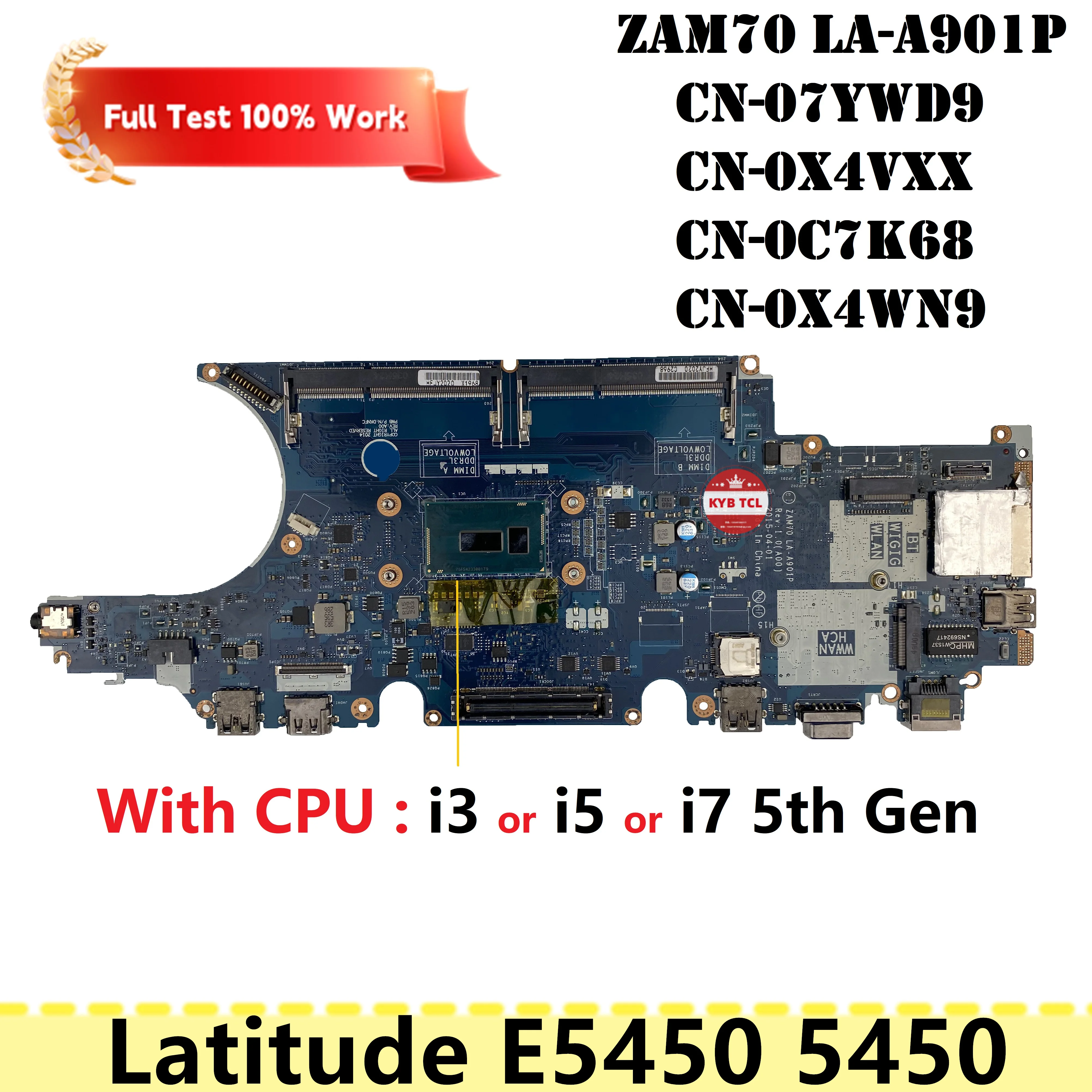 

ZAW70 LA-A901P Материнская плата DELL Latitude E5450 5450 Материнская плата для ноутбука CN-0X4VXX 0X4VXX 00J6V1 0C7K68 07YWD9 0X7Y92 Ноутбук с процессором I3 I5 I7 DDR3