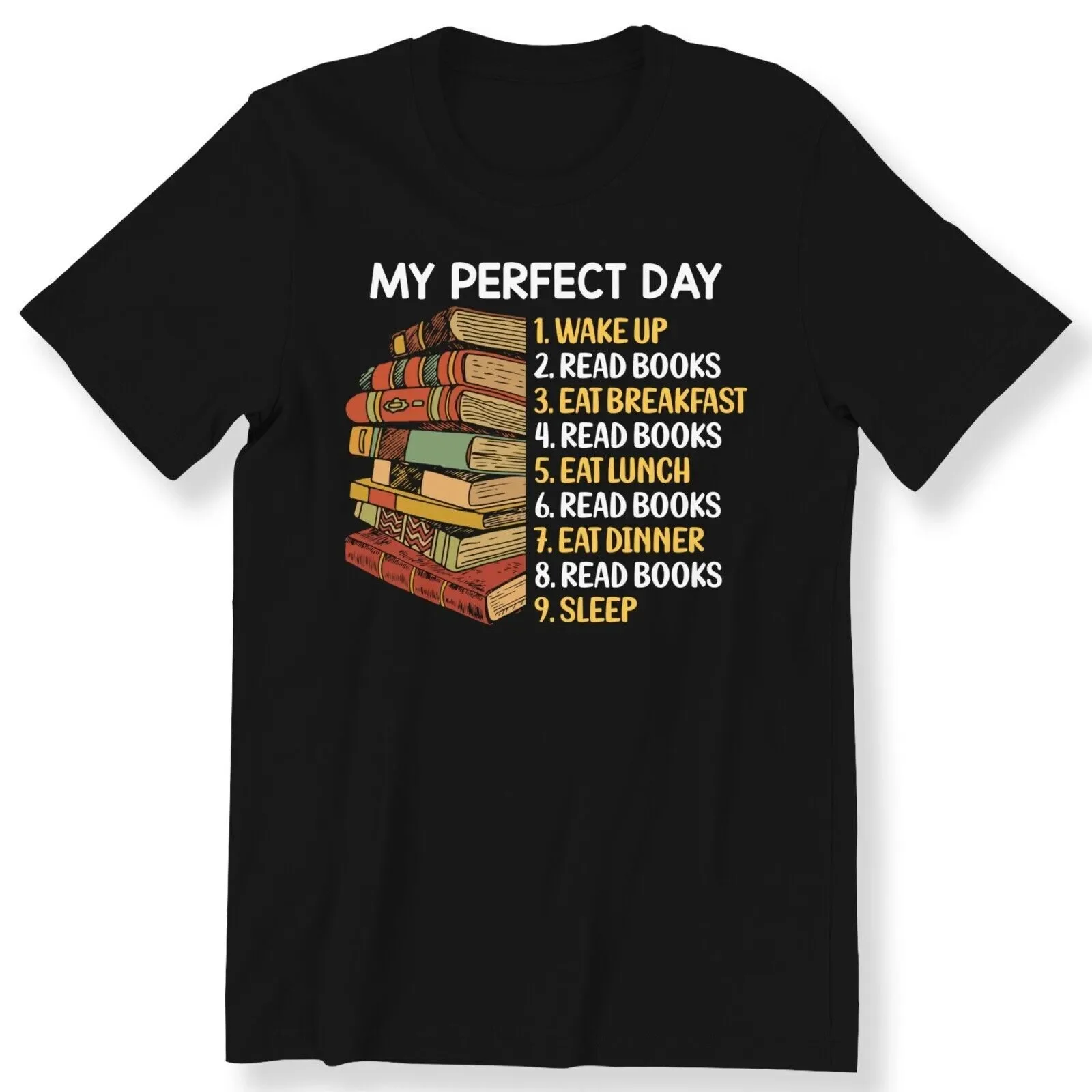 Book Lovers Top Men's Ladies T-shirt My Perfect Day Wake Up Read Books Gift Top