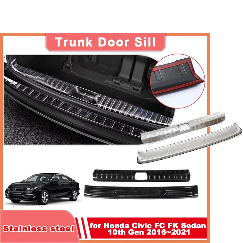 

Car Trunk Door Sill for Honda Civic FC FK Sedan 10th Gen 2016~2021 2017Stainless Steel Threshold Guard Plate Sticker Accessories