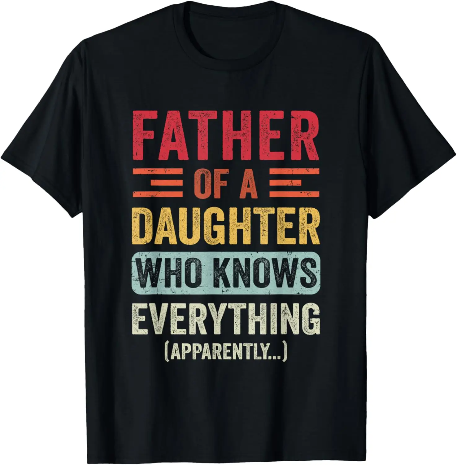 Father Daughter Knows Everything Dad Fathers Day Vintage T-Shirt