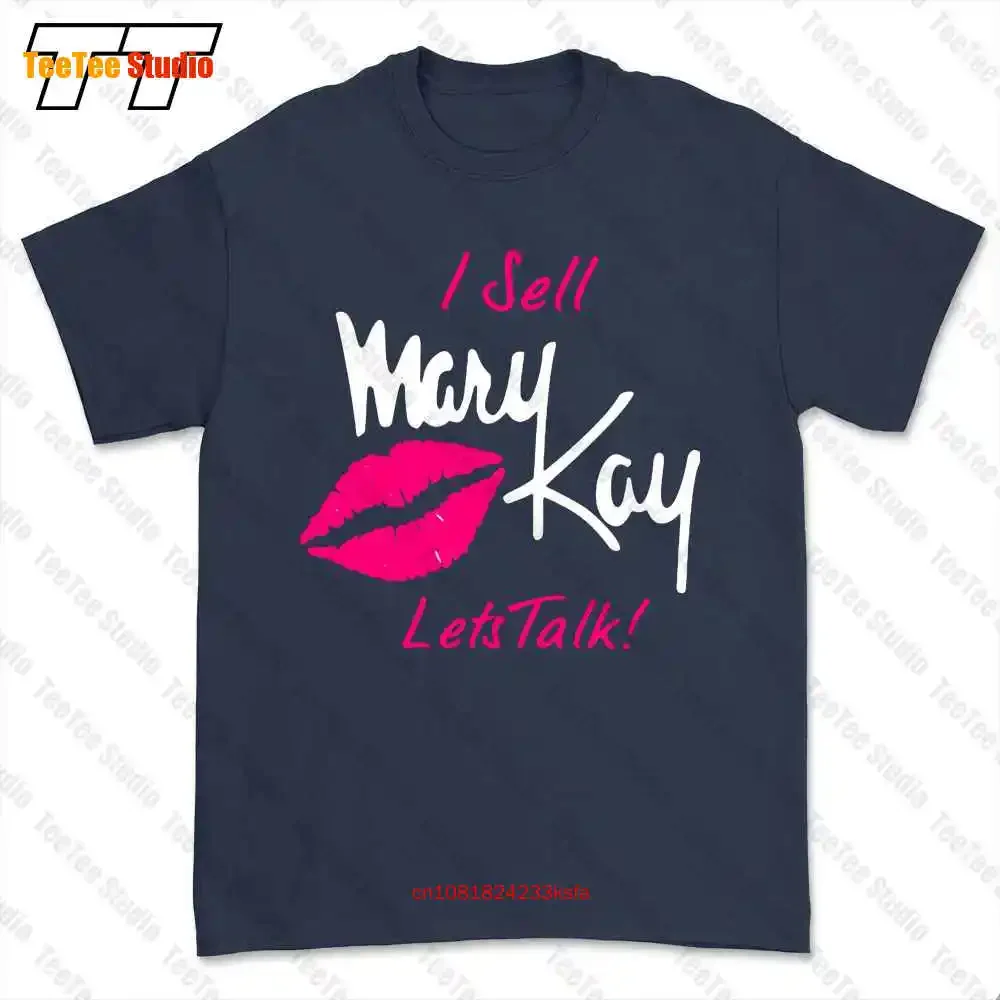 I Sell Mary Kay Lets Talk Lips T-shirt Tee RKXZ