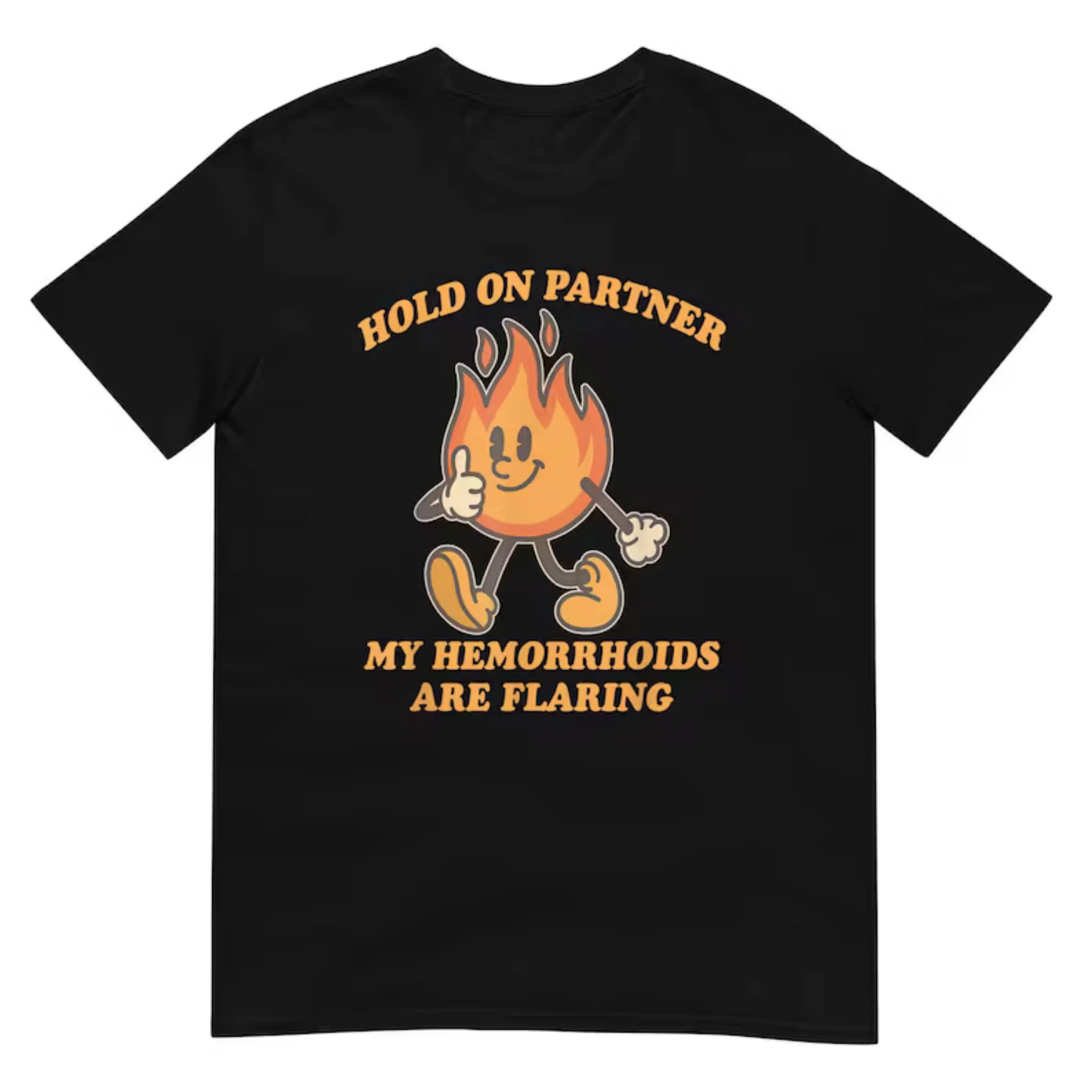 Women Short Sleeve T Shirt Hold On Partner My Hemorrhoids Are Flaring Cartoon Fire Mascot Funny Graphic Tee