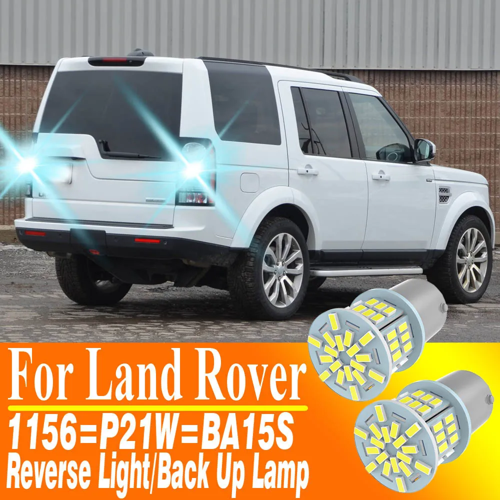 2pcs P21W BA15S Canbus LED Reverse Light Lamp For Land Rover Defender Discovery 2 3 4 LR2 LR3 LR4 Freelander Range Rover Sport 1