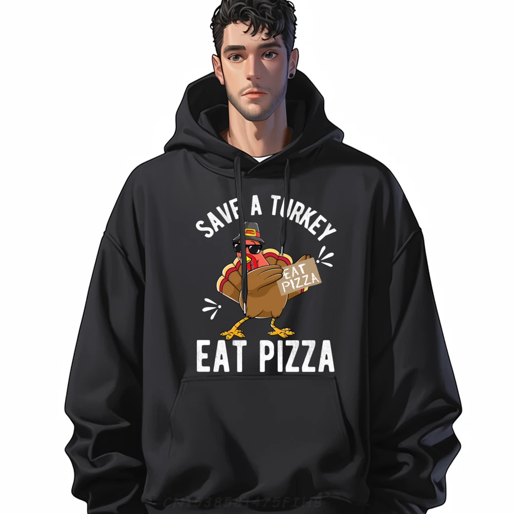 

Save A Turkey Eat Pizza Thanksgiving Adult Vegan 3xl Men Clothing Hoodie Men Sweatshirts Funny