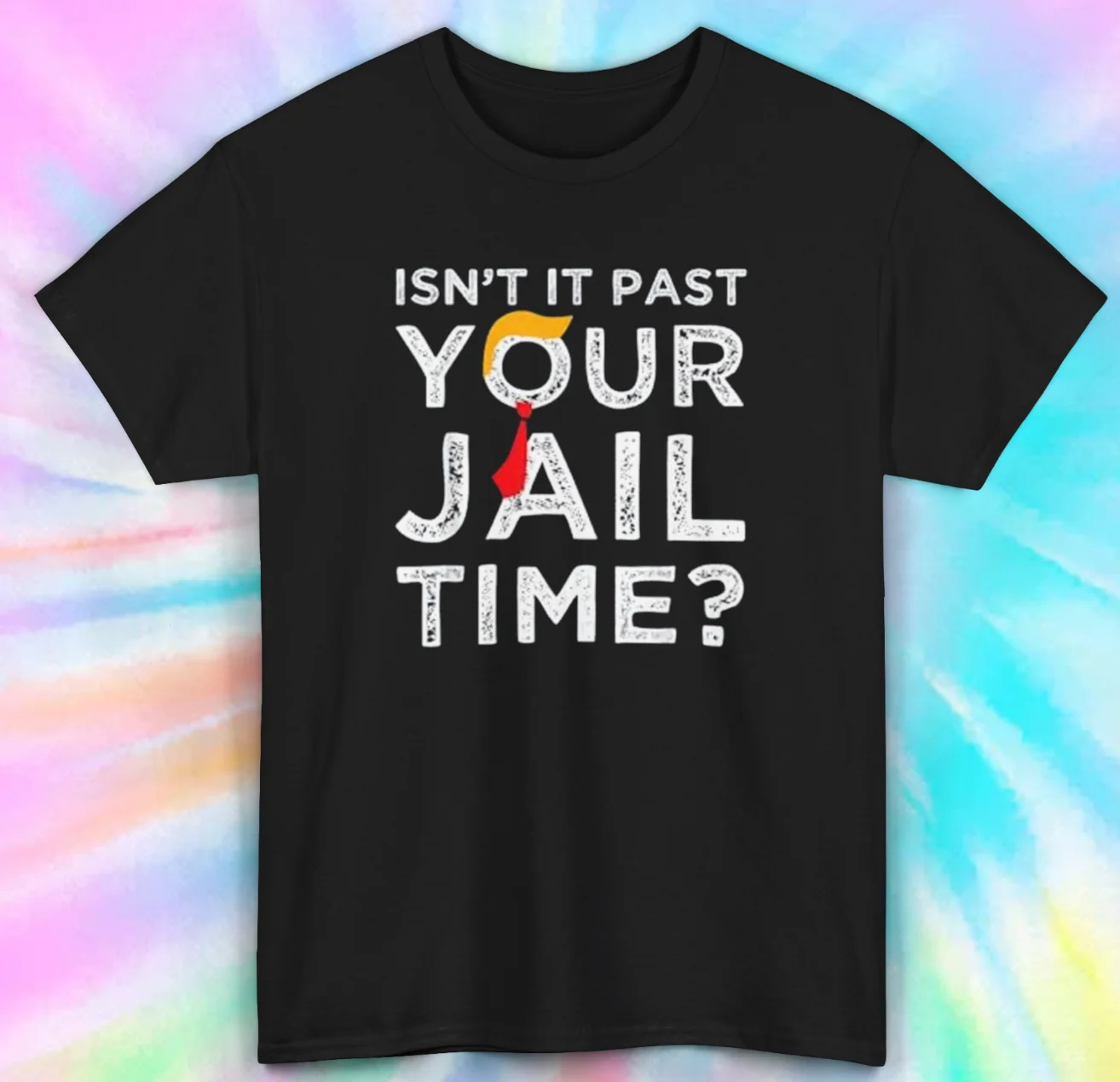 Funny Jail Time Shirt | Isn't It Past Your Jail Time? | Humor Tee S5XL