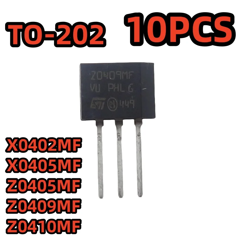 Série TO-202 X0402MF X0405MF Z0405MF Z0409MF Z0410MF, 10 peças