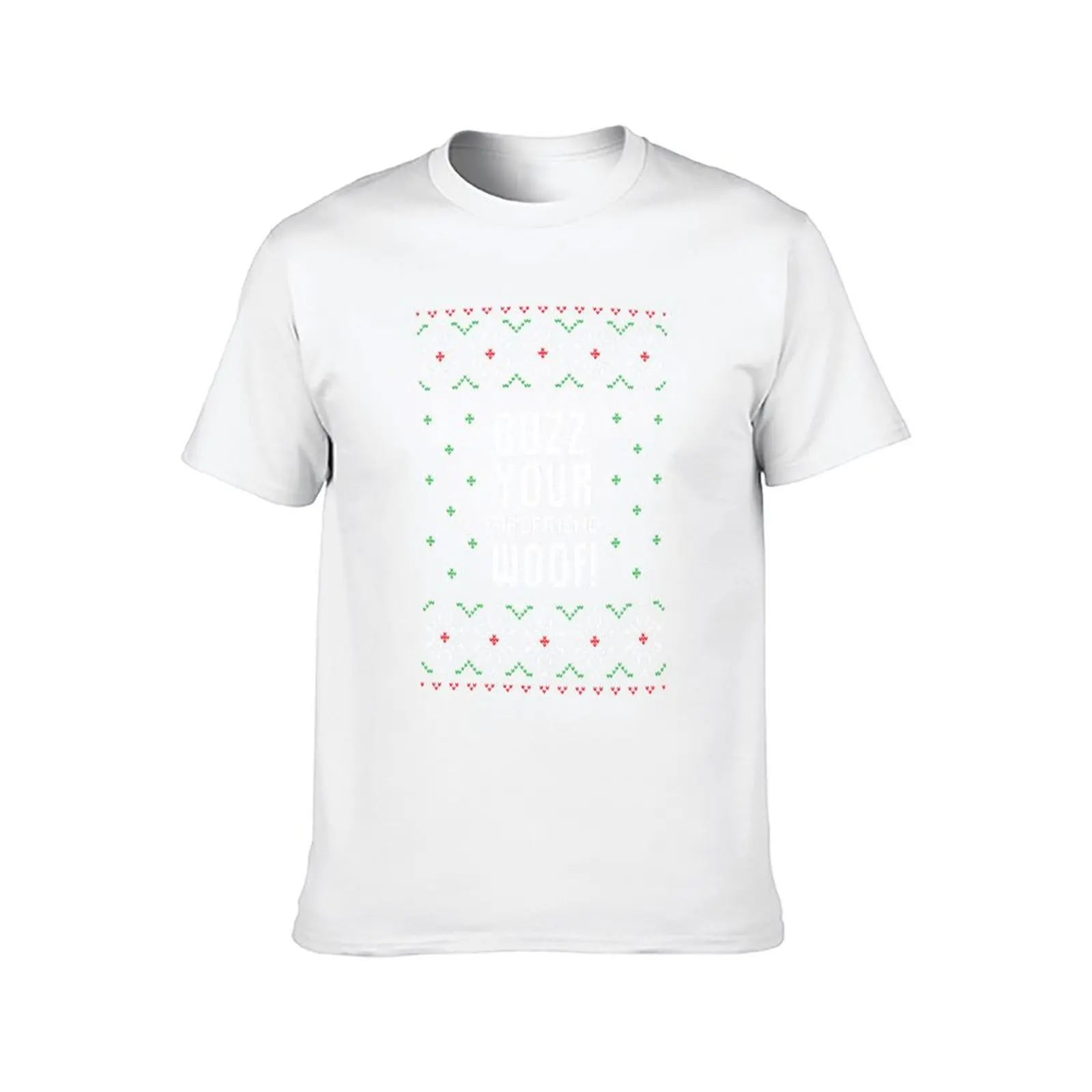 Buzz Your Girlfriend Woof T-Shirt cotton tshirt 100% t shirt for man T-Shirt