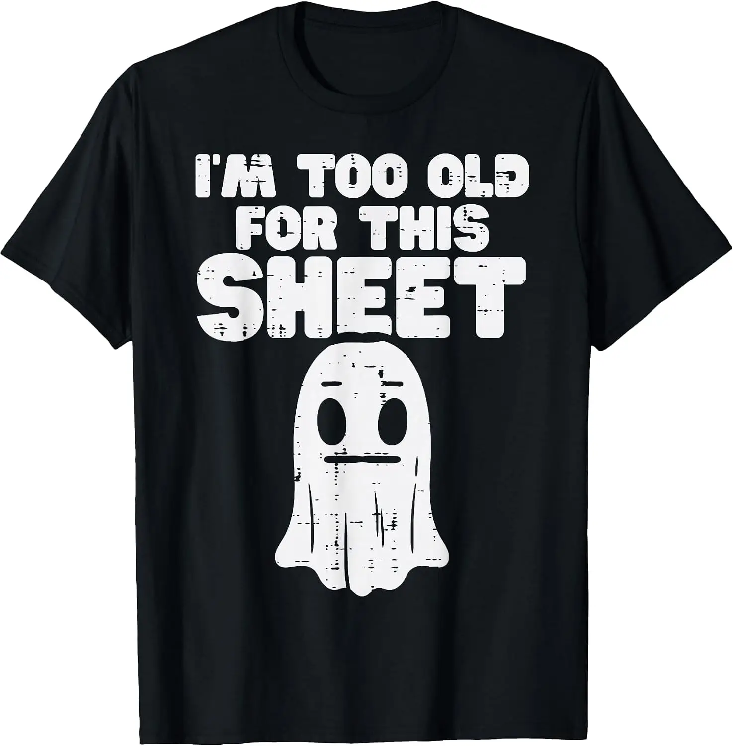 Halloween Im Too Old For This Sheet Ghost Costume Men Women T-Shirt vintage style tee  boxy fit tee black graphic tee 100% cotton men