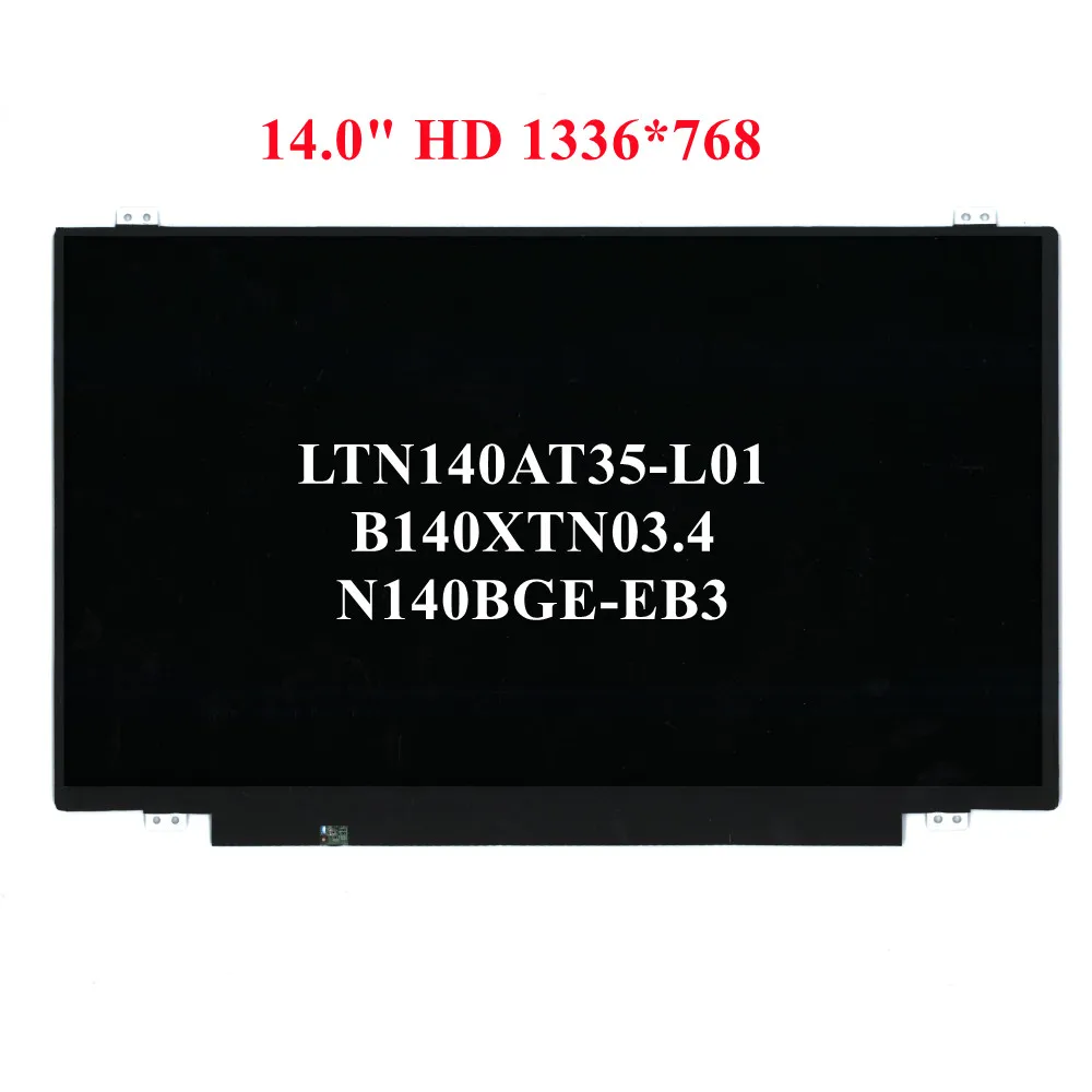 

LTN140AT35-L01 B140XTN03.4 N140BGE-EB3 14.0" HD 30pin LCD Display Screen 5D10H13023 5D10H45205 5D10H15254 5D10H13021 5D10K41714