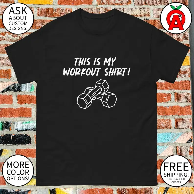 Workout Dumbbells This Is My Workout Shirt Men's Women's Unisex Shirt