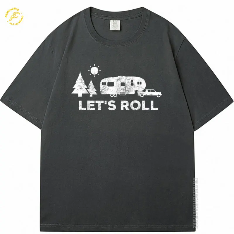 

Lets Roll Campin TShirt 5Th Wheel Camper Rv Vacation Gift Oversized T-Shirt Nuevo En Tops Y Camisetas Men's Custom T Shirt