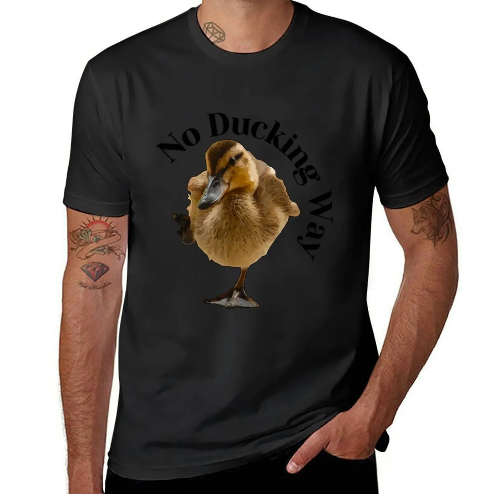 

No Ducking Way T-Shirt quick-drying Aesthetic clothing mens t shirts