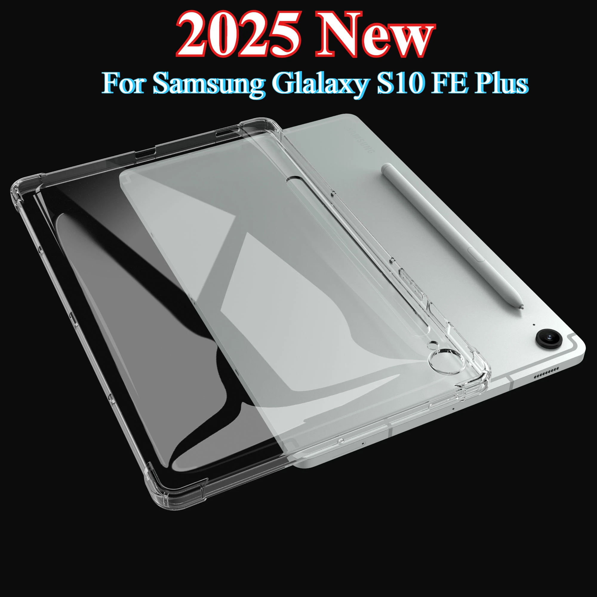 2025 New HD Tablet Case for Samsung Pad Galaxy Tab S10 FE Plus Funda Silicon Transparent for S10 FE+ TPU Coque Anti-fall Cover