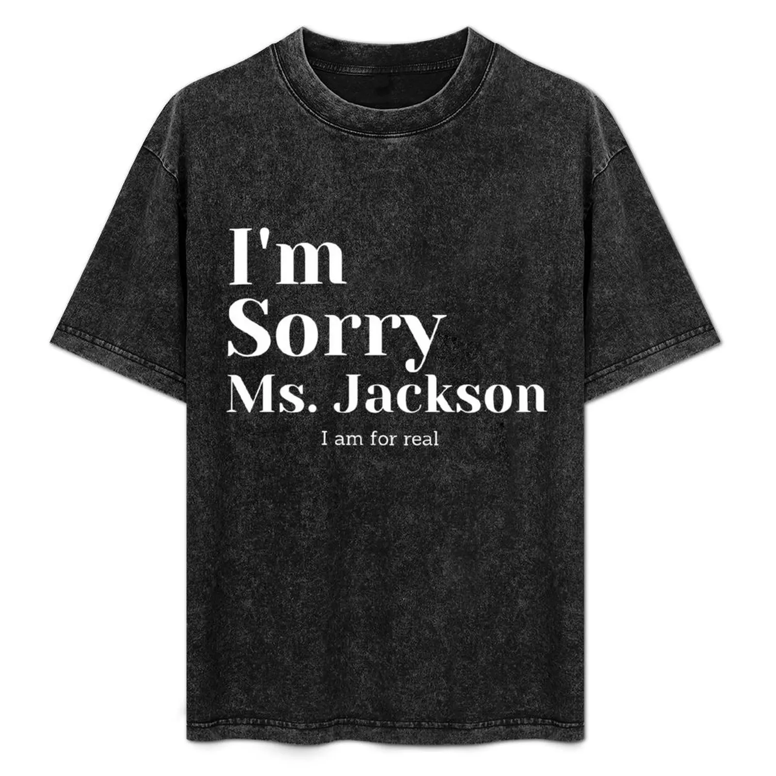 Lo siento, camiseta Ms. Jackson T-Shirt Worker básica de manga corta