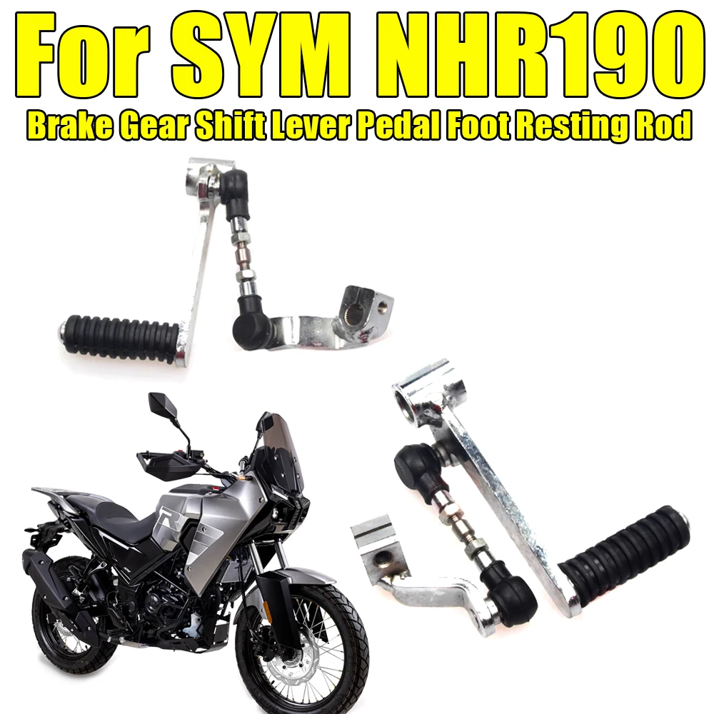 

Motorcycle Original Brake Gear Shift Lever Pedal Brake Pedal Foot Resting Rod Accessorie For SYM NHR190 NHR 190 NHR-190