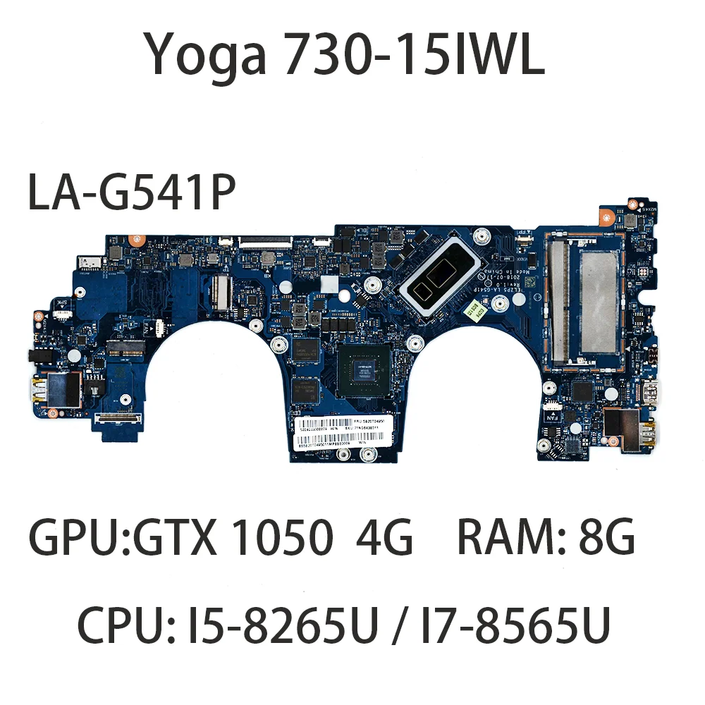 Laptop Motherboard For Lenovo Yoga 730-15IWL LA-G541P With CPU:i5-8265U i7-8565U GPU GTX1050 4G RAM:8G FRU:5B20T04950 5B20T04908