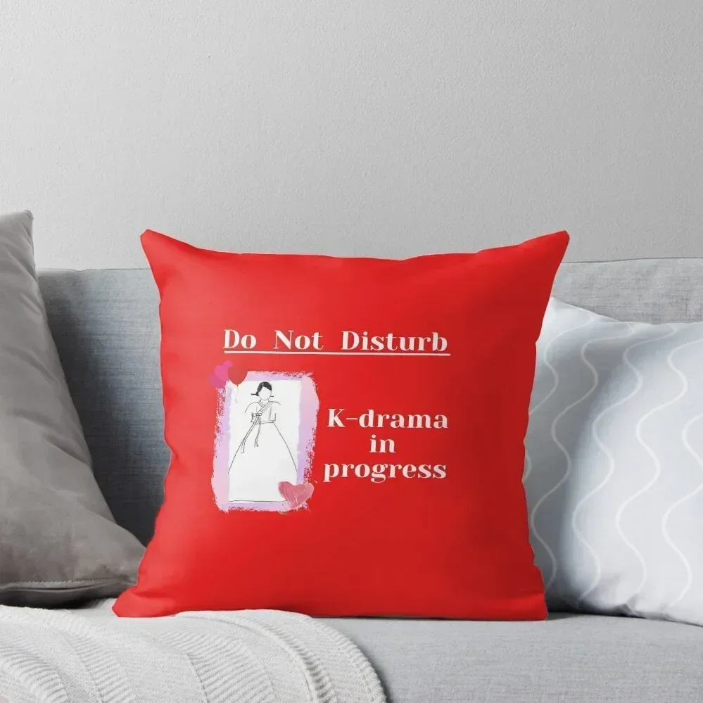 

Do Not Disturb K-drama in Progress Throw Pillow ornamental pillows pillowcases for sofa cushions Couch Pillows pillow
