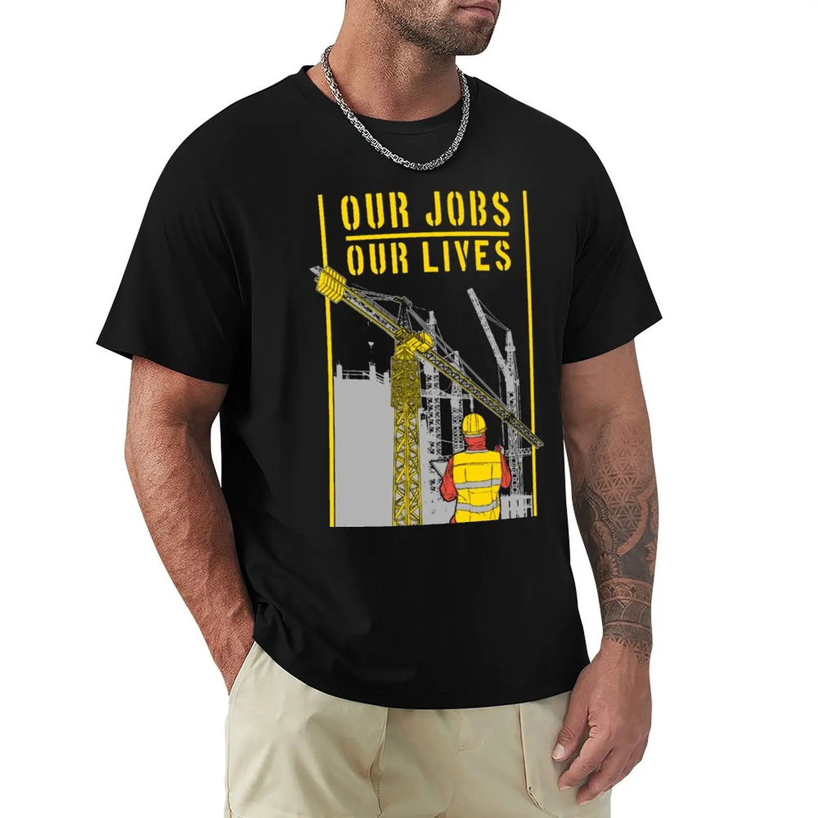 Tower Cranes Our Jobs Our Lives T-Shirt Casual Minimalist Short Sleeve Top