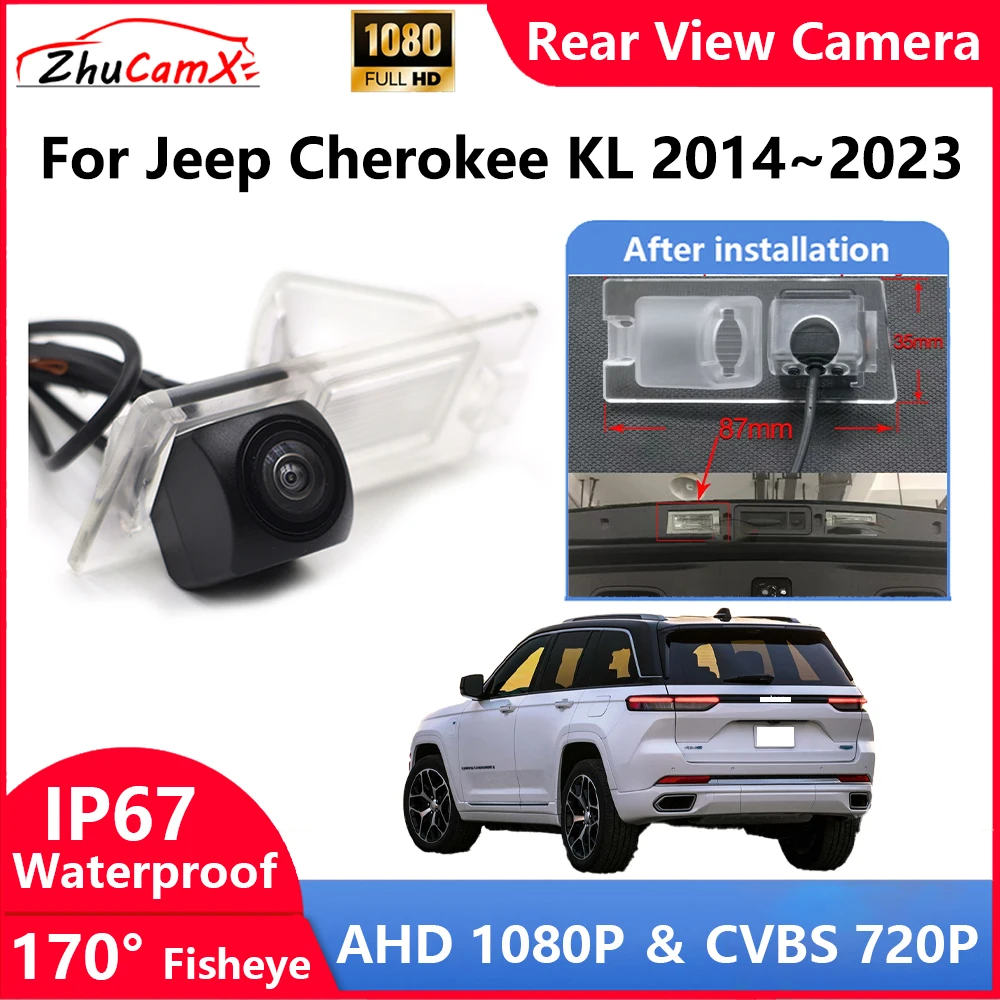 ZhuCamX For Jeep Cherokee KL 2014~2023 Backup Parking Reverse Rear view Camera  AHD 1080P