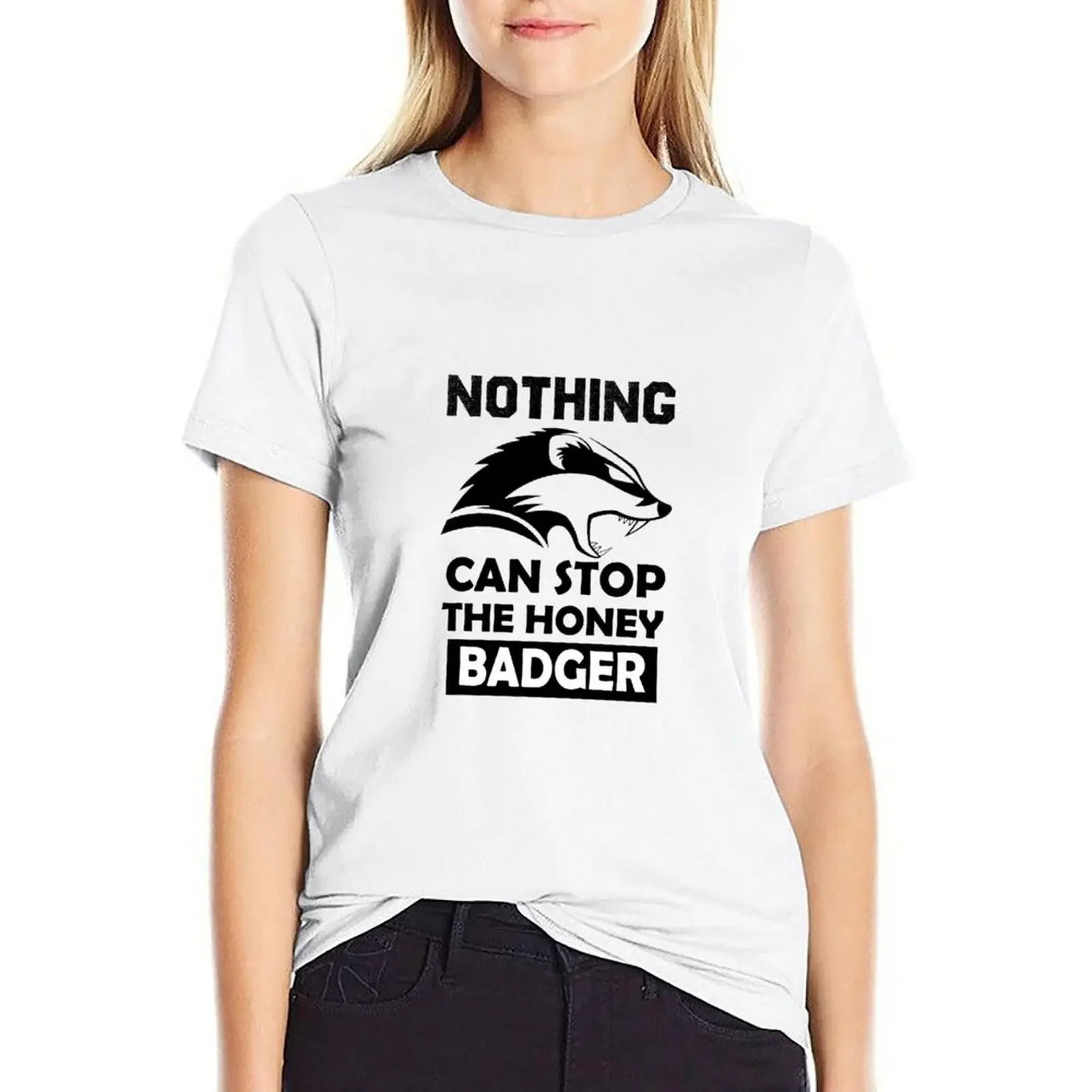 

Nothing Can Stop The Honey Badger T-shirt Blouse cute tops korean fashion graphic t-shirts for Women