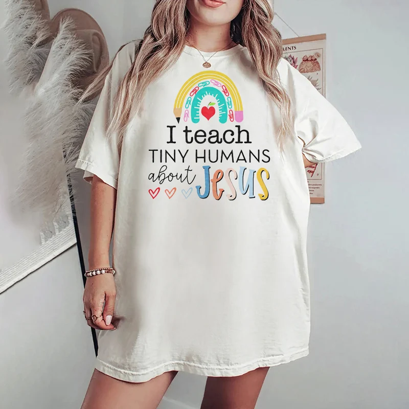 

Rainbow Back To School I Teach Tiny Humans About Jesus Jesus God Christian Women's Oversize T Shirt Plus Size Short Sleeve Tee